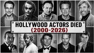 Hollywood Actors Who Died (2000–2026) 😢 |Gone But Never Forgotten