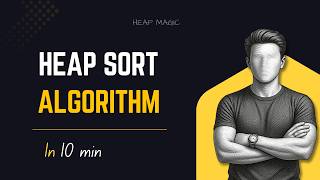Heap Sort Algorithm | Heap Construction & Sorting | Data Structures