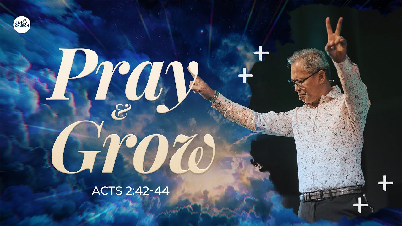 PRAY AND GROW by Bishop Art Gonzales