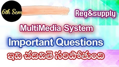 6th sem Multimedia System Important Questions|| Degree 3rd year 6th sem Multimedia System