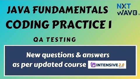 Coding Practice 1 || Java Fundamentals  || QA Testing || CCBP.....