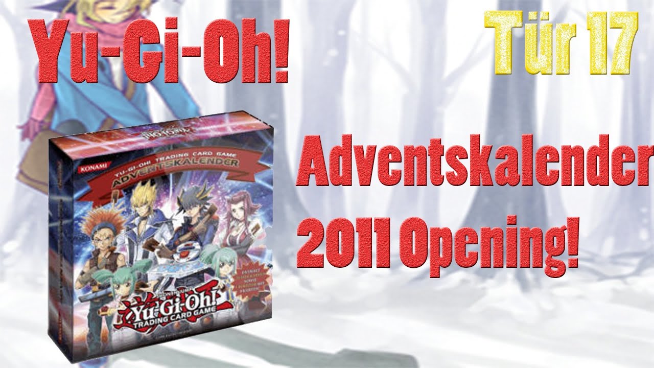 YuGiOh! Adventskalender 2011 [Tür 17] Opening YouTube