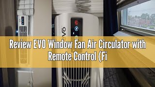 Review EVO Window Fan Air Circulator with Remote Control (Fits Up To 40" Windows) – Multi-Directiona