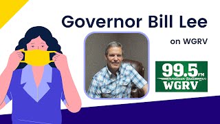 Governor Bill Lee on COVID-19