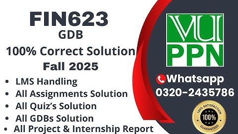 FIN623 GDB 100% Correct Solution Fall 2025 FIN623 GDB  Solution 2025 #fin623 #vuppn