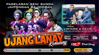 🔴LIVE SIANG JAIPONGAN BAJIDORAN PMJ UJANG LANAY | KHITANAN LINTANG & CELIN CILAJA 02 JULI 2025