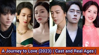 A Journey to Love (2023) | Cast and Real Ages | Liu Shi Shi, Liu Yu Ning, Fang Yi Lun，He Lan Dou,