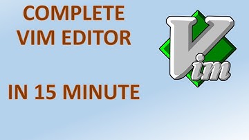 2. Complete about VIM Editor In 15 Minutes.