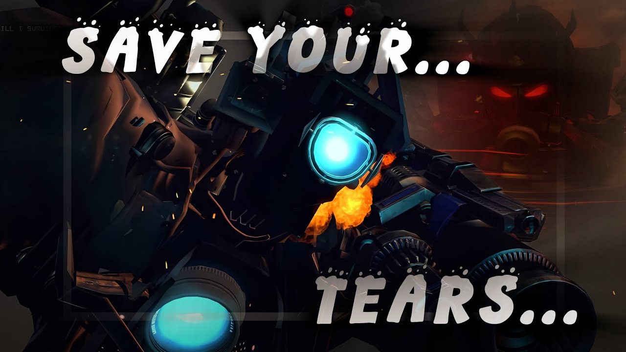 Skibidi toilet - Save Your Tears [AMV] 4k