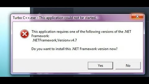 Turbo c++.exe could not be started || This application requires one of the following version 4.7
