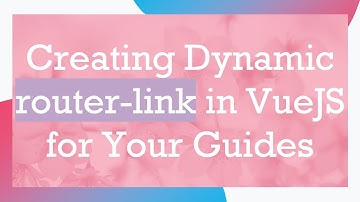 Creating Dynamic router-link in VueJS for Your Blog Posts