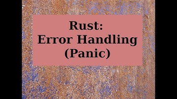 Rust: Error Handling (Panic)
