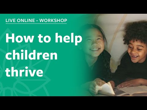 How to help children thrive - Live Online CPD Trainind event | Human Givens College