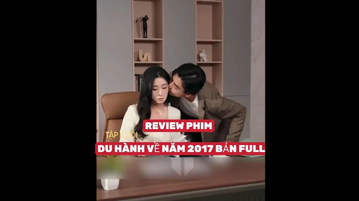 REVIEW PHIM : DU HÀNH VỀ NĂM 2017 BẢN FULL #phimhaynhat2025 #reviewphim #thangioreview #phimhay