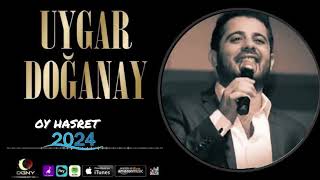 Uygar Doğanay & Oy Hasret 2024 (Bu Akşam Yayinda 17:00