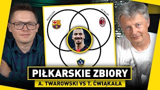 Piłkarskie ZBIORY! A. TWAROWSKI vs T. ĆWIĄKAŁA - KTÓRY PIŁKARZ PASUJE?