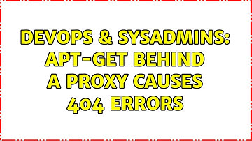 DevOps & SysAdmins: apt-get behind a proxy causes 404 errors