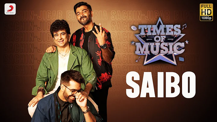 Saibo - Times Of Music | Palash Sen | Sachin - Jigar