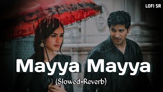 Mayya Mayya - Lofi Slowed Reverb Guru A.r. Rahman Hip Hoptrap Mix Lofi Song Lofi Sr