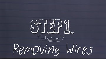 Removing Wires | STOP MOTION STEP1 TUTORIAL