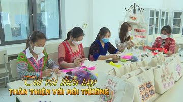 ĐIỆN BIÊN - TÚI VẢI THÊU TAY THÂN THIỆN VỚI MÔI TRƯỜNG