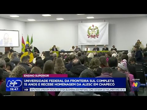 Alesc homenageia Universidade Federal da Fronteira Sul em Chapecó pelos ...