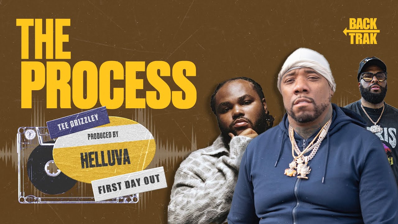 How "First Day Out" by Tee Grizzley Was Made | The Process