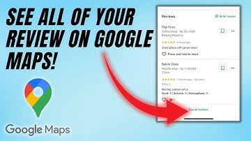 How To See Your Reviews on Google Maps - Beginners Guide 2025