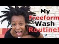 Tutorial | My Freeform Wash Routine (Highly Requested!)