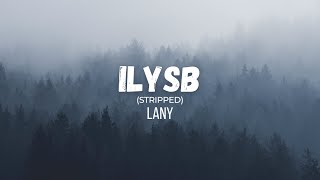LANY - ILYSB (Stripped) | Instrumental | Lyrics