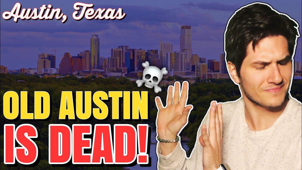 why-austin-texas-has-changed-5-big-reasons-youtube