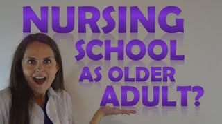 Going to Nursing School as an Older Adult