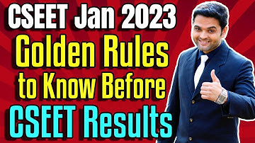 🔴ICSI CSEET January 2023 RESULTS Today🔥Golden Rules to Know Before CSEET Results