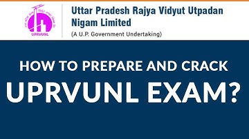 How to Prepare and Crack UPRVUNL Exam?
