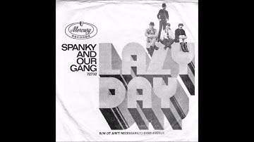 "Lazy Day" - by Spanky and Our Gang in Full Dimensional Stereo