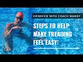 Steps to Make Treading Water Feel Easy!