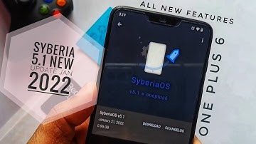 OnePlus 6 New Syberia OS 5.1 Update 21 Jan 2022 all new features: Way towards Perfection!