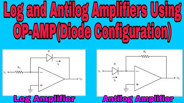 Log and Antilog Amplifiers Using Op Amp (Diode Configuration)|Log & Antilog Amp in Hindi|SP Learning