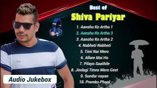 BEST OF SHIVA PARIYAR || Nepali Songs - BEST SONGS OF SHIVA PARIYAR PLAYLIST 2021