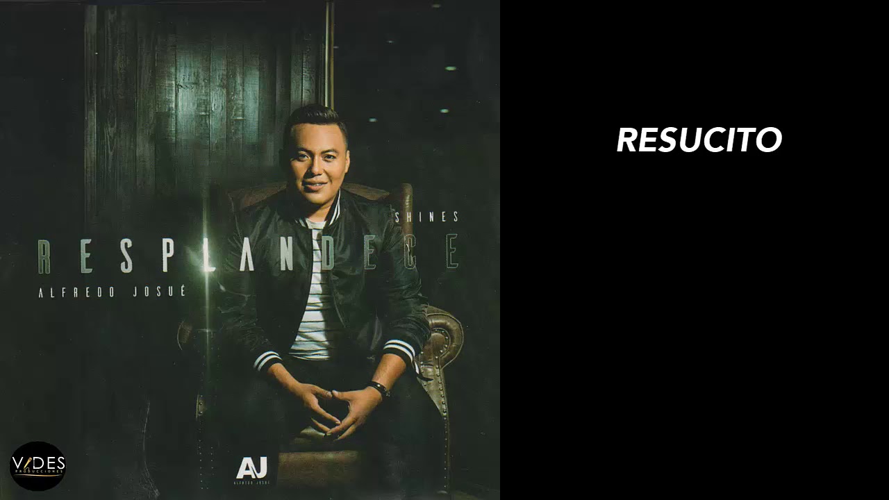 Watch Alfredo Josue - Resucito on YouTube Watch Alfredo Josue - Resucito on YouTube