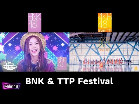 [MV Mix] BNK & TTP Festival - BNK48 / AKB48TeamTP