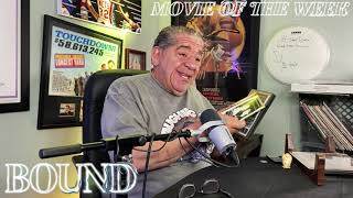 BOUND | 1996 | Movie of the Week with JOEY DIAZ