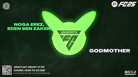 Thumbnail of Noga Erez, Eden Ben Zaken - GODMOTHER (EA Sports FC 25)