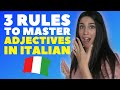 How to PROPERLY use Adjectives in Italian!