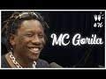 MC GORILA - Flow Podcast #76