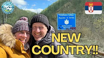 SERBIA - A New Country for us!! Motorhome trip from the UK to Istanbul