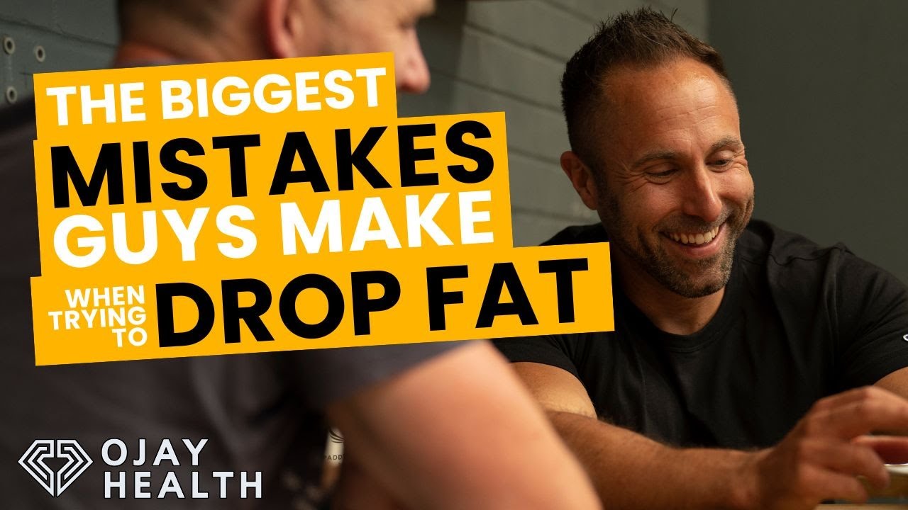 The Biggest Mistakes Guys Make When Trying To Drop Fat - YouTube