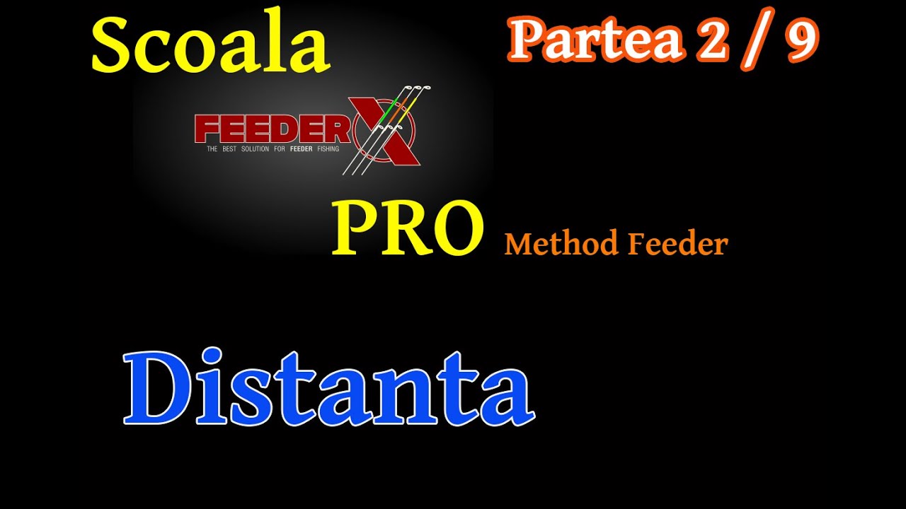 Școala FeederX Pro 2/9 - Distanta
