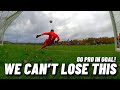 Goalkeeper pov in a must win league game