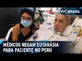 Médicos descumprem ordem judicial e não realizam eutanásia no Peru| SBT Brasil (04/05/24)